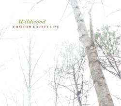 Chatham County Line : Wildwood